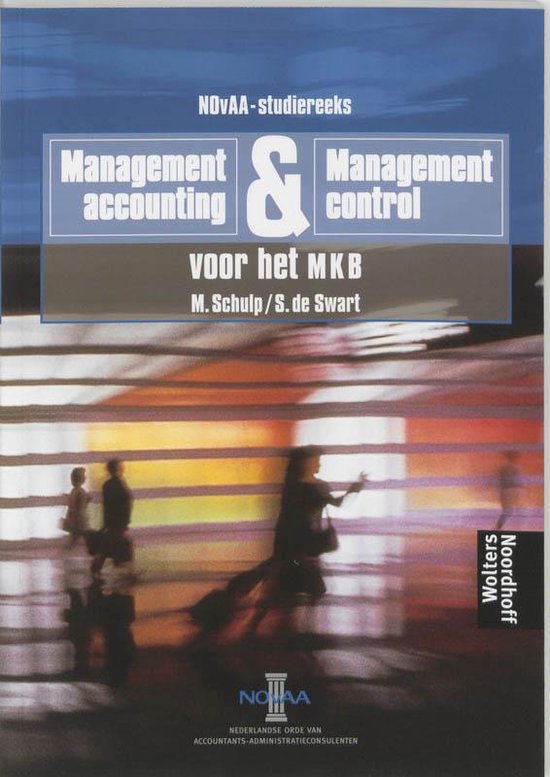 Cover van het boek 'Management accounting en management control voor het MKB / druk 1' van S. de Swart en M. Schulp