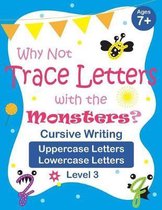 Why Not Trace Letters with the Monsters? (Level 3) - Cursive Writing, Uppercase Letters, Lowercase Letters