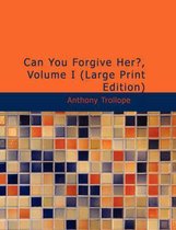 Can You Forgive Her?, Volume I