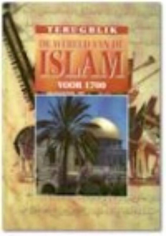 9789054952084 - Wereld Van De Islam Terugblik