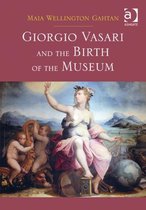 Giorgio Vasari and the Birth of the Museum