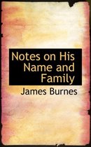 Notes on His Name and Family