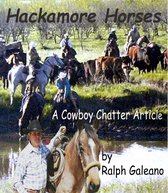 Cowboy Chatter Articles 12 - Hackamore Horses A Cowboy Chatter Article