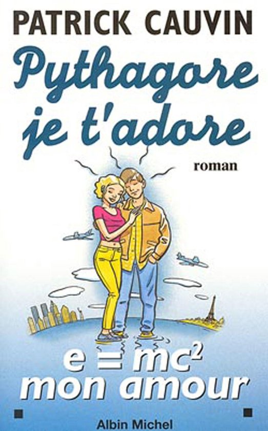 Pythagore Je T Adore Ebook Patrick Cauvin Livres Bol Com