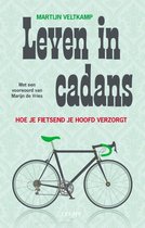 Boek cover Leven in Cadans van Martijn Veltkamp