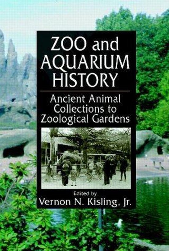 Zoo and Aquarium History 9780849321009 Vernon N. Kisling Boeken bol