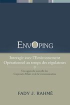 Envoping, Interagir Avec L'environnement Opérationnel Au Temps Des Régulateurs