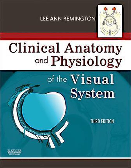 Clinical Anatomy of the Visual System E-Book