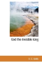 God the Invisible King