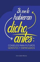 Si me lo hubieran dicho antes