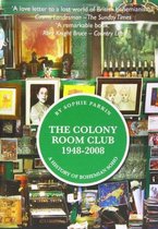The Colony Room Club 1948-2008