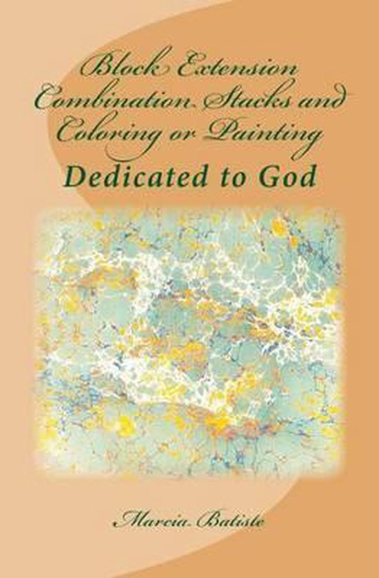 Block Extension Combination Stacks and Coloring or Painting, Marcia