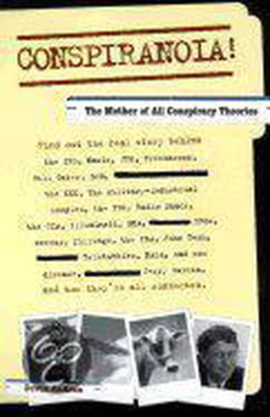 Boekomslag met de titel 'Conspiranoia!' en de ondertitel 'The Mother of All Conspiracy Theories'. Inclusief foto's.