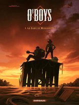 O'Boys 1 - O'Boys - Tome 1 - Le Sang du Mississipi