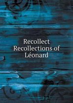 Recollect Recollections of Leonard
