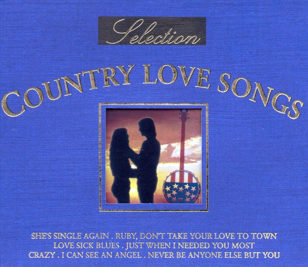 Selection of Country Love Songs [2001] - various artists