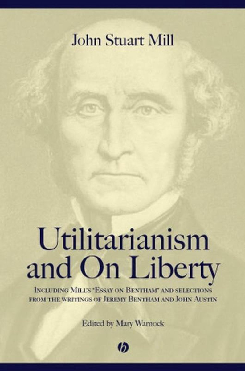 bol.com | Utilitarianism and On Liberty | 9780631233527 | John Stuart