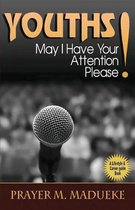 Youths, May I Have Your Attention Please?