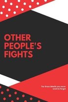 Other People's Fights