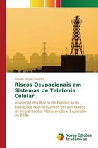 Riscos Ocupacionais em Sistemas de Telefonia Celular