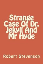 Strange Case Of Dr. Jekyll And Mr Hyde