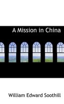 A Mission in China