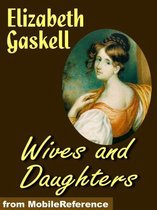 Wives And Daughters (Mobi Classics)