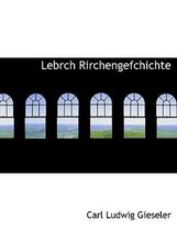 Lebrch Rirchengefchichte