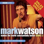 Mark Watson Makes the World Substantially Better, Vol. 2