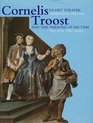 Cornelis Troost en het theater. Tonelen van de 18de eeuw