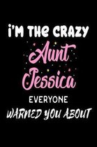 I'm The Crazy Aunt Jessica Everyone Warned You About