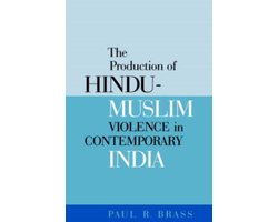 Production Of Hindu-Muslim Violence In Contemporary India