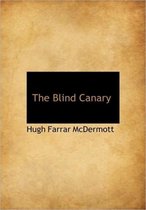 The Blind Canary