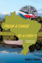 From a Canoe to a Chevy
