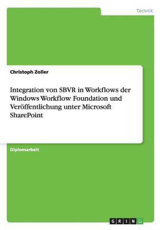 Integration von SBVR in Workflows der Windows Workflow Found ... - cover