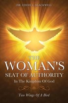 The Woman's Seat Of Authority In The Kingdom Of God