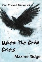 When the Crow Cries