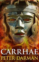 The Parthian Chronicles 4 - Carrhae