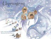 Whale Snow / Uqsruagnaq