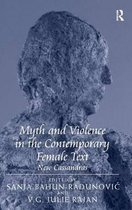 Myth and Violence in the Contemporary Female Text