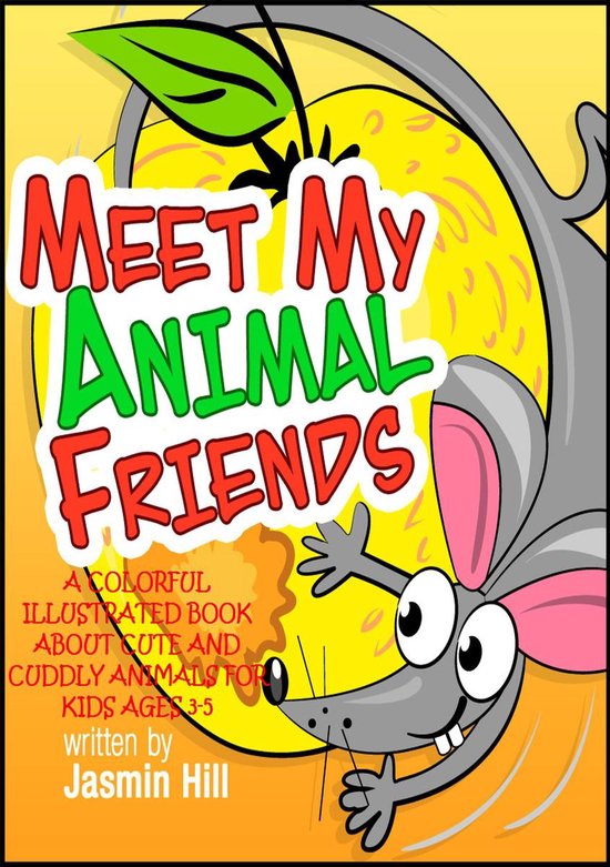 Meet My Animal Friends: A Colorful Illustrated Book About Cu ... - cover