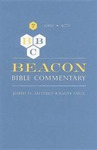 Beacon Commentary- Beacon Bible Commentary, Volume 7