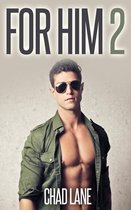 For Him 2 (Military Gay For You Romance)