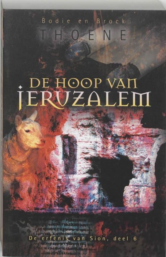 Cover van het boek 'De erfenis van Sion / 6 De hoop van Jeruzalem' van Bodie Thoene en Bodie Thoene