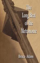 The Long Beat of the Metronome
