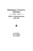 Frederick County, Virginia, Wills & Administrations, 1795-1816