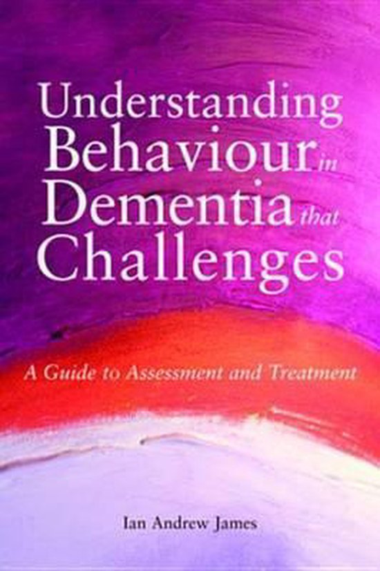 Understanding Behaviour in Dementia that Challenges - cover