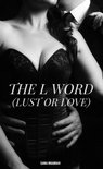 The Word Series 1 - The L Word (Lust or Love)