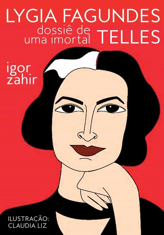 Lygia Fagundes Telles: dossiê de uma imortal - cover