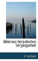 Bilderaus Derjudischen Vergangenheit